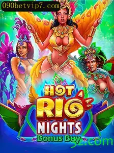 HotRioNightsBonusBuy: Uma Experiência de Jogo Empolgante no Mundo de 090bet.vip